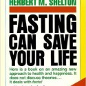 fasting can save your life by herbert m shelton
